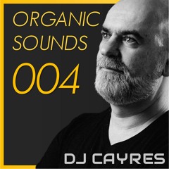 Organic Sounds - Ep.004 (Apr.21)
