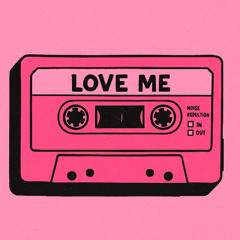 Love Me