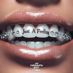 Just a Feeling (Extended)
