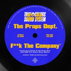 The Props Dept. - F**k The Company