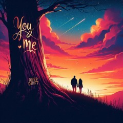 You And Me   (DeepDrift)