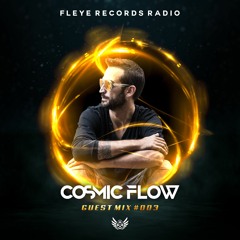 Fleye Radio #003 - Guest Mix by Cosmic Flow (IONO MUSIC)