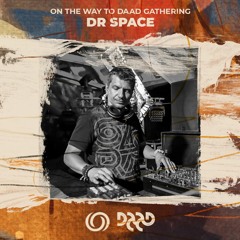 DR SPACE | On the Way to Daad Gathering 2021 Ep. 1 | 19/06/2021
