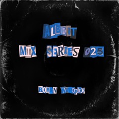 Albeit Mix Series 025 - Roman Khropko