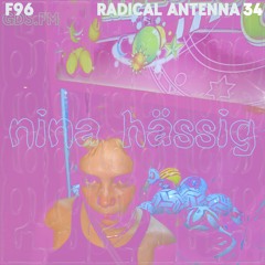 RADICAL ANTENNA 34 - Nina Hässig
