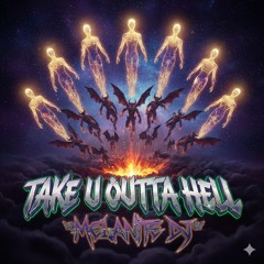 Take U Outta Hell