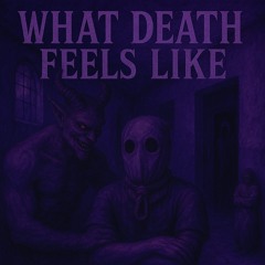what death feels like - S!D