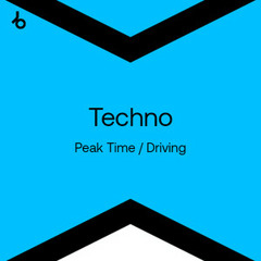 Beatport Best New Hype Techno (Peak Time / Driving)