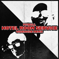 Pitbull - Hotel Room Service (WIDENOIZE REMIX)