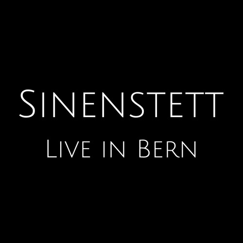 Sinenstett - Live in Bern, Switzerland, 2021