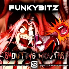 FUNKYBITZ - SHOUTING MOUTHS (Original Mix)