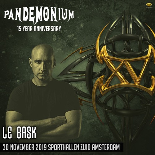 Le Bask - Pandemonium The 15 Year Anniversary