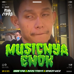 RC - MUSICNYA ENOK #I805 YPN ( MAMI TASYA x NANDA WER )#SUPER39KALIREVISI !!!