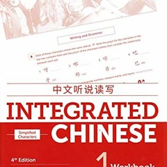 [Download] EBOOK 💏 Integrated Chinese 4th Edition, Volume 1 Workbook (Simplified Chi