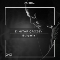 DIMITAR GROZEV - AXTTRAL SERIES 243