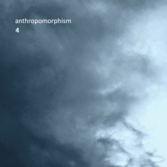 Anthropomorphism 4: Literal (excerpt)