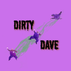DIRTY DAVE (DISS) (Prod.Easy X Swizzy)