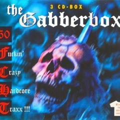 The Gabberbox [Disc 2] 17 Crazy Hardcore Traxx!!!