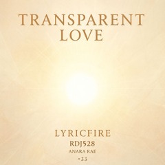 Transparent Love