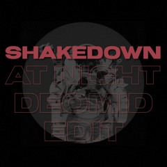 FREE DOWNLOAD: Shakedown — At Night (Deomid Edit)