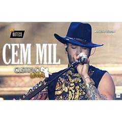 Gusttavo Lima - Cem Mil (Letra)