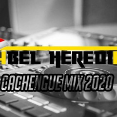 CACHENGUE - FIESTAS 2020 -ABEL HEREDIA DJ