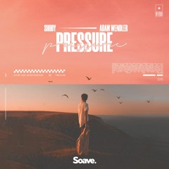 Shoby - Pressure (ft. Adam Wendler)