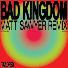 MODERAT - BAD KINGDOM (MATT SAWYER REMIX)