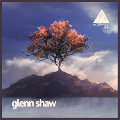 MELLOWCAST #033 | GLENN SHAW