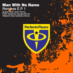 Man With No Name - Floor Essence (Apogee Remix)