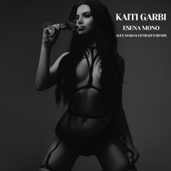 Kaiti Garbi - Esena Mono [Alex Mako & Genrazco Remix]