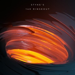 Styke's 140 Rinseout Vol.2