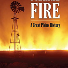 [VIEW] KINDLE 💓 Prairie Fire: A Great Plains History by  Julie Courtwright KINDLE PD