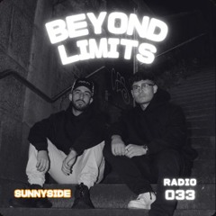 SUNNYSIDE RADIO #033 ft. BEYOND LIMITS