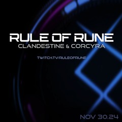 Progressive House // Clandestine & Corcyra // Rule of Rune Ep. 135 on November 30th, 2024