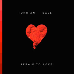Afraid To Love (feat. Brianna Watson)