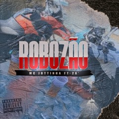 MC Jottinha, 2X' - Robozão