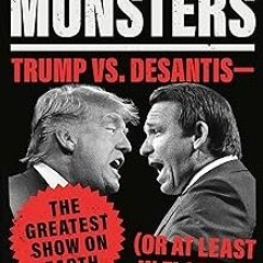 Swamp Monsters: Trump vs. DeSantis—the Greatest Show on Earth (or at Least in Florida) BY Matt