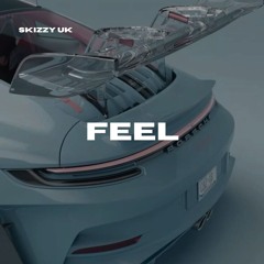 Skizzy UK - Feel