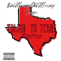 TTT (Talkin To Texas) Freestyle