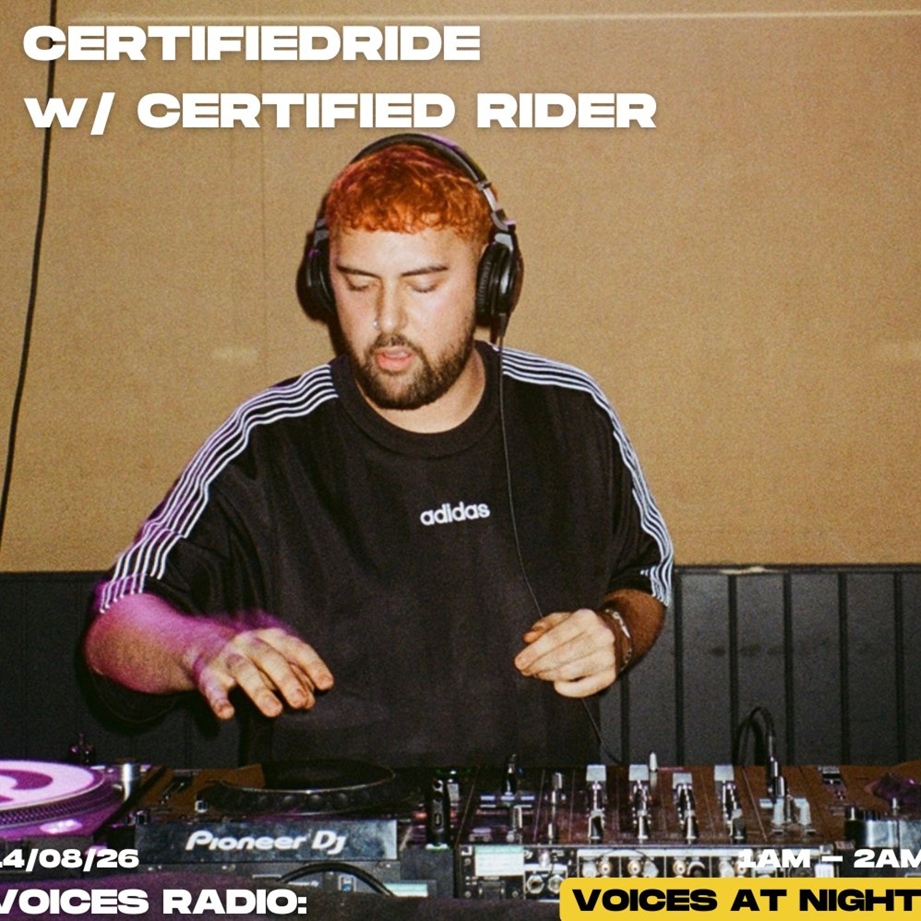 CERTIFIEDRIDE w/ Certified Rider 14/08/26  [Voices Radio]