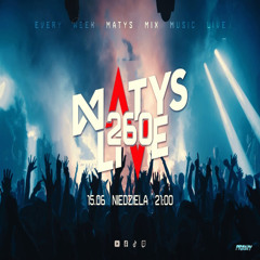 Dj Matys - Live on Mainstage ''260 [LIVE UP] (15.06.2025) up by PRAWY