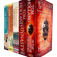 GET EBOOK 📭 Tom Holland Collection 5 Books Set (In The Shadow Of The Sword, Rubicon,