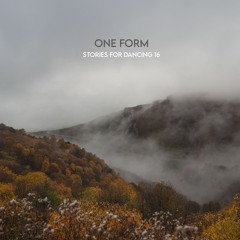One Form - Stories For Dancing - 16 (2025)