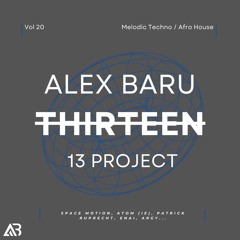MELODIC TECHNO - THIRTEEN13 VOL.20 (Space Motion, Atom (IE), Patrick Ruprecht, Enai, Argy...)