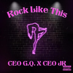 Rock Like This (feat. CEO JR)