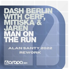 Dash Berlin - Man On The Run (Alan Santy Rework) Prewiew Free Download