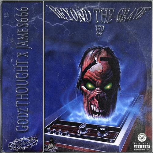 godzTHOUGHT x JAMES666 - BEYOND THE GRAVE EP