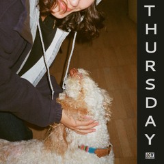 Thursday (Co-produced by Tosh)