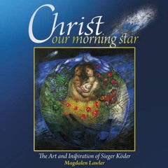[View] KINDLE 💕 Christ Our Morning Star by  Magdalen Lawler PDF EBOOK EPUB KINDLE
